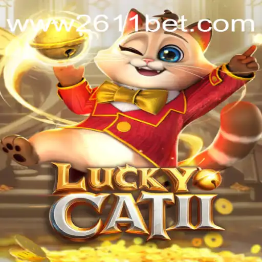 Explore the Exciting World of LuckyCatII and 2611BET Casino Online
