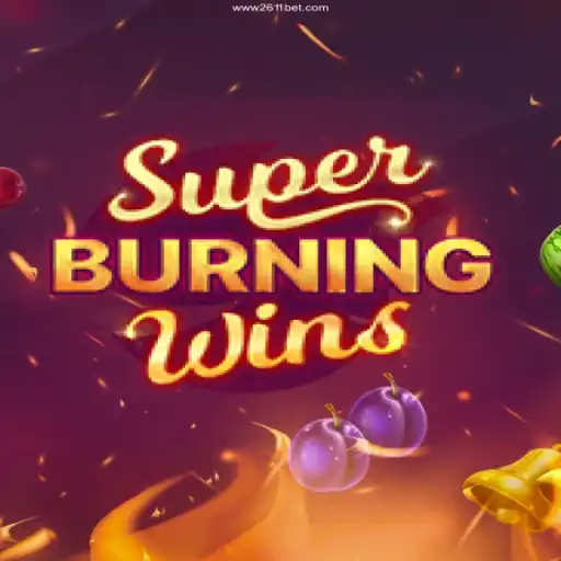 Exploring the Thrills of SuperBurningWins at 2611BET.com